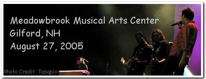 The Jukebox Tour - Meadowbrook Musical Arts Center - Gilford, NH - August 27, 2005